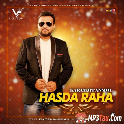 Hasda-Raha Karamjit Anmol mp3 song lyrics